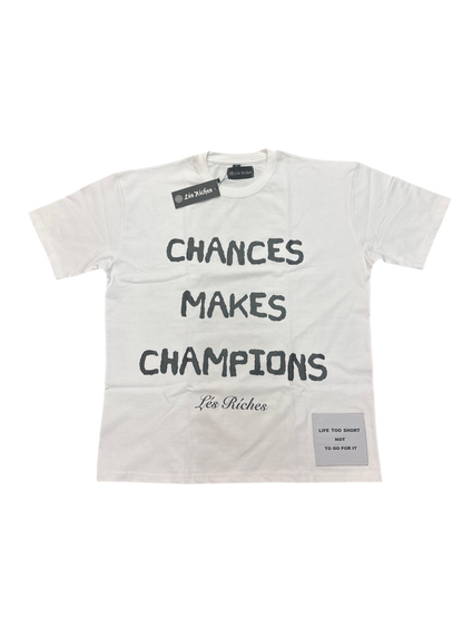 White Chances Make Champions Tee